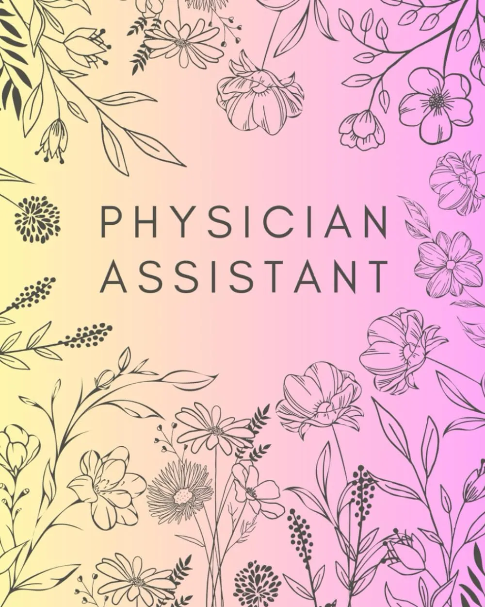 Physician Assistant Notebook - Independently Published - Perfect for Study & Clinical Notes