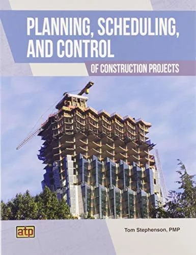 Planning, Scheduling, and Control of Construction Projects - American Technical Publishers