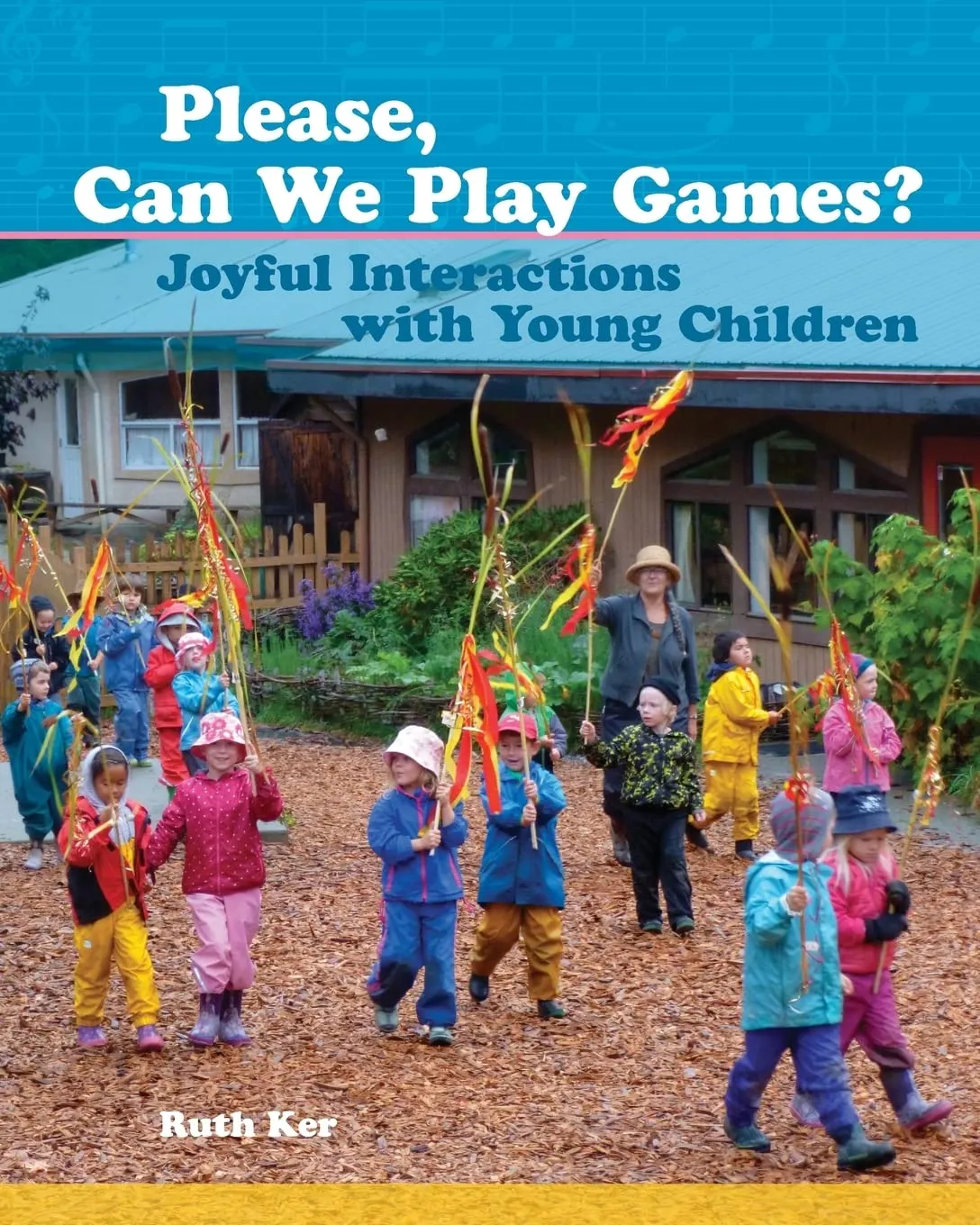 Please Can We Play Games? Joyful Interactions for Early Childhood Learning