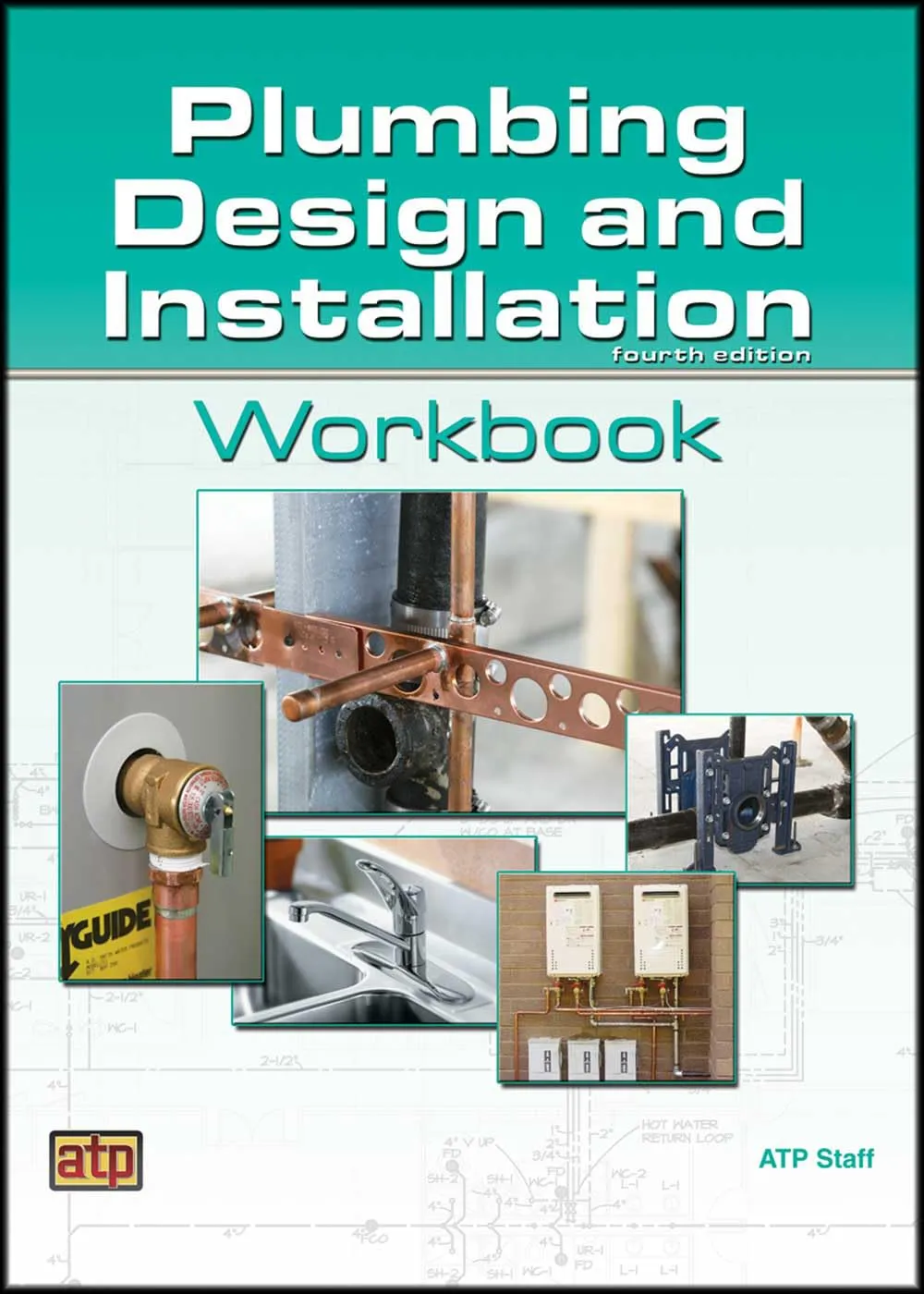 Plumbing Design and Installation Workbook by American Technical Publishers