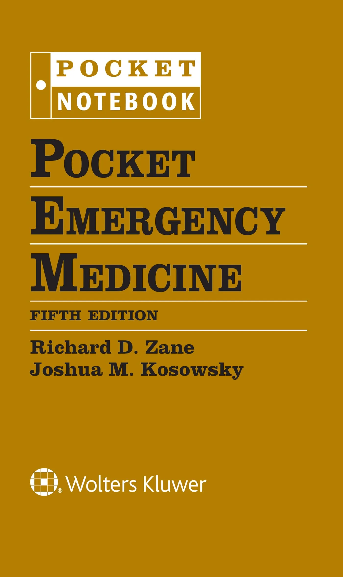 Pocket Emergency Medicine Fifth Edition - Essential Resource for Life-Threatening Situations