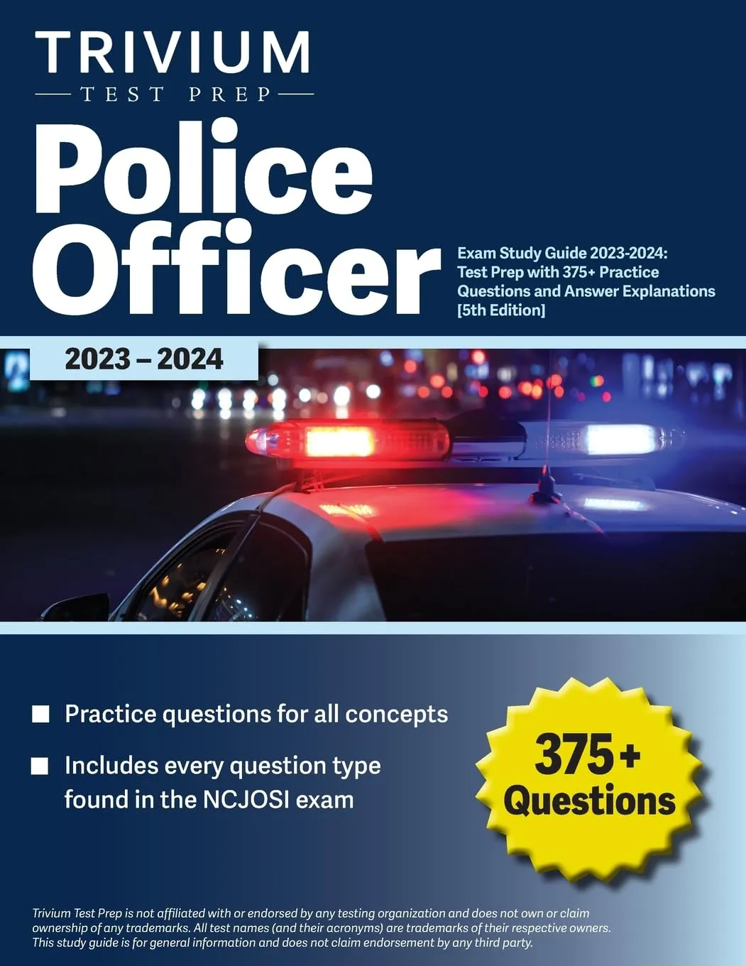 Police Officer Exam Study Guide 2023-2024 with 375+ Practice Questions and Answer Explanations