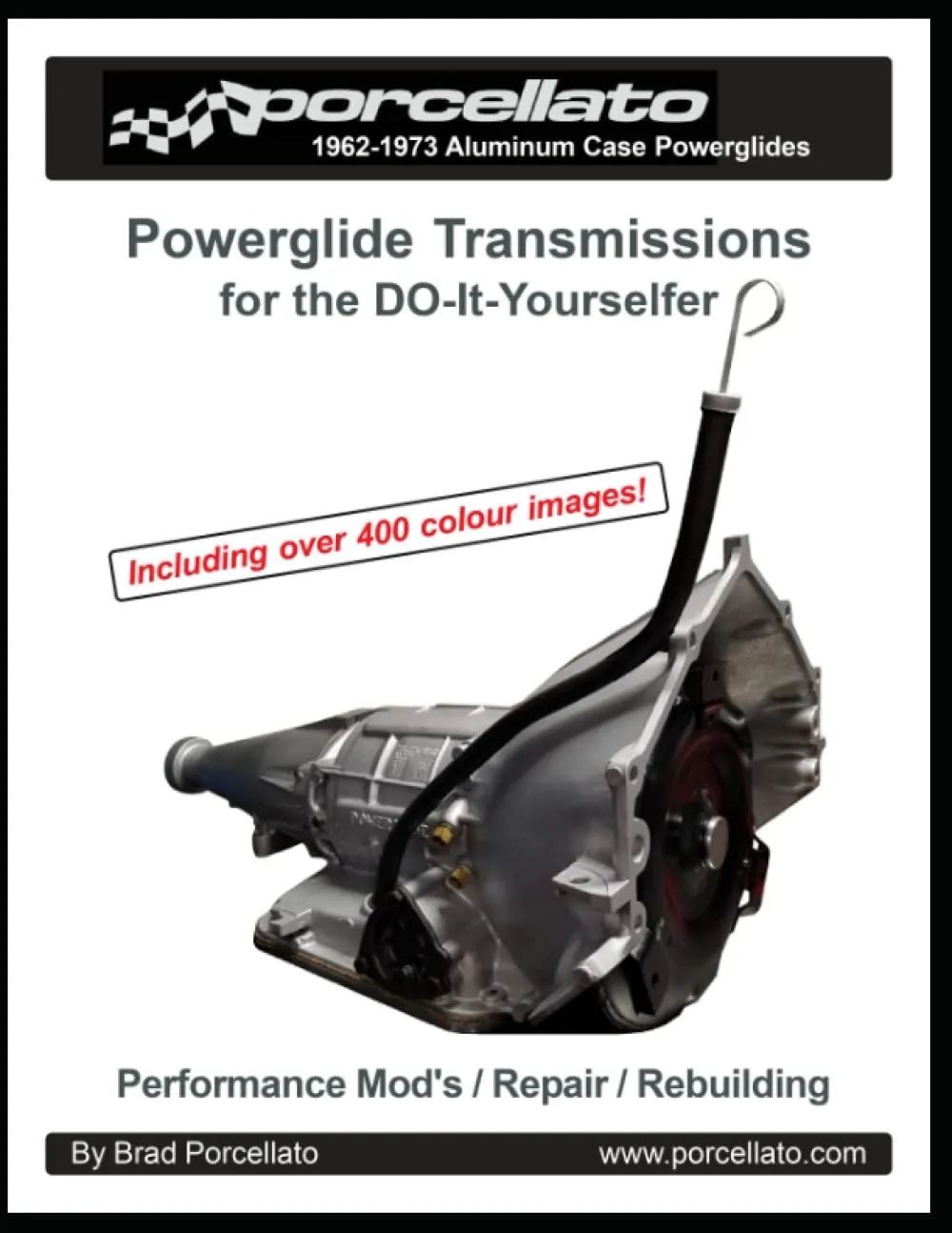 Powerglide Transmissions Guide for DIY Enthusiasts: Performance Mods & Rebuilding Manual