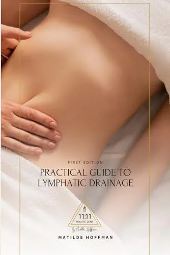 Practical Guide to Lymphatic Drainage by American Technical Publishers