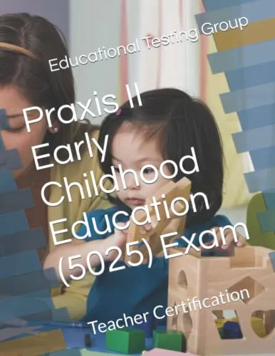 Praxis II Early Childhood Education (5025) Exam Practice Test by McGraw-Hill Education