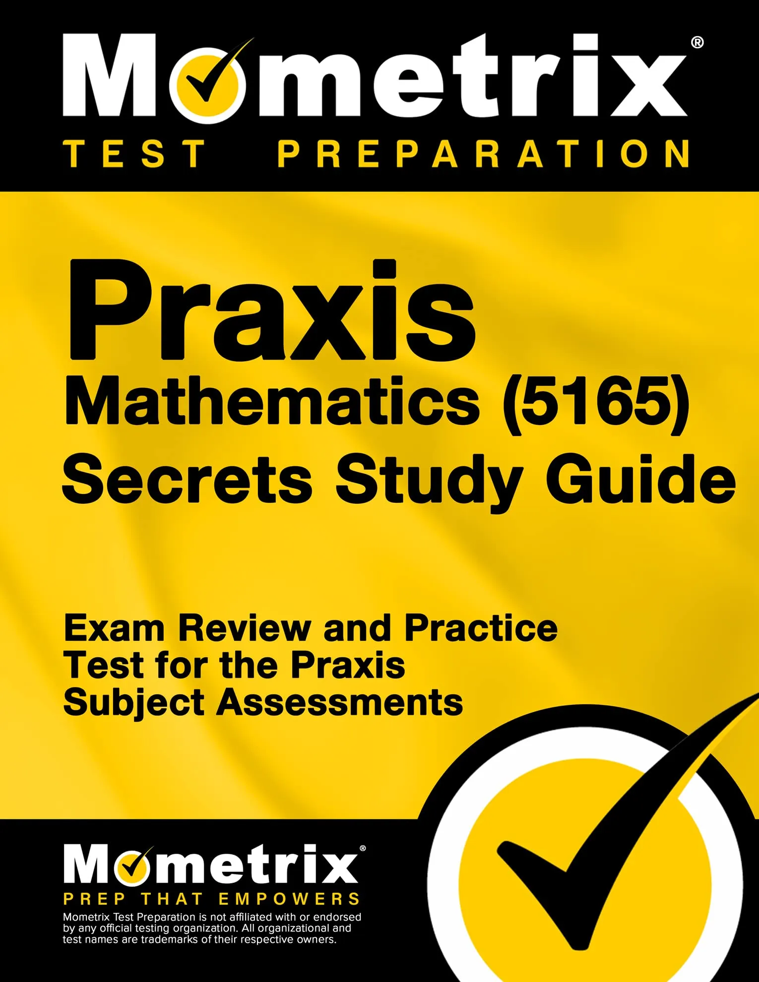 Praxis Mathematics (5165) Secrets Study Guide for Effective Test Prep and Practice