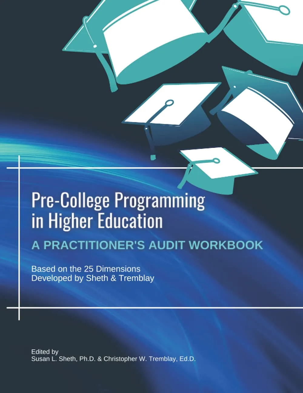 Pre-College Programming Workbook for Higher Education Leaders: Self-Evaluation & Action Planning