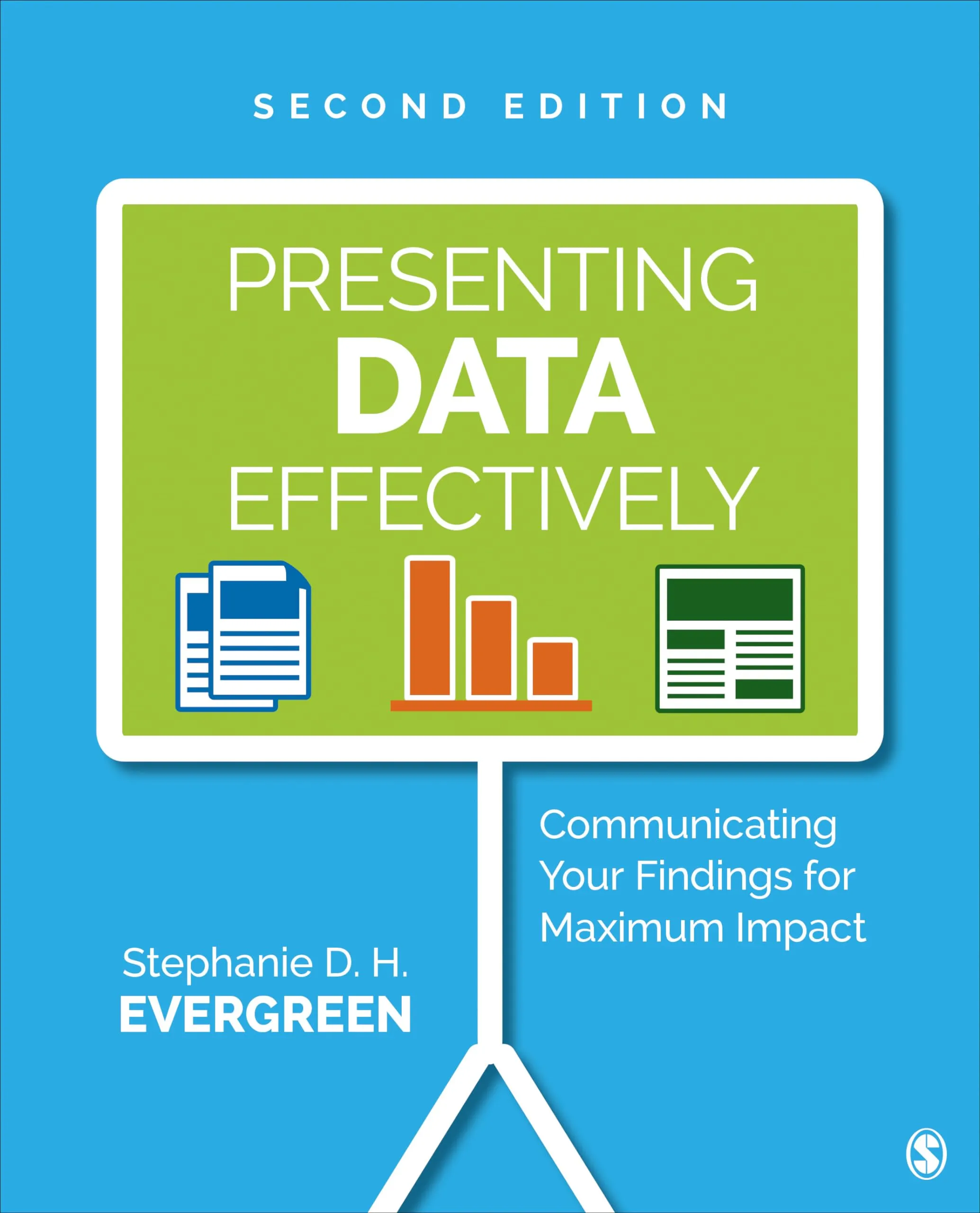 Presenting Data Effectively: Communicating Findings with Impact by Sage Publications