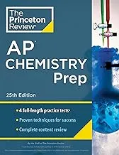 Princeton Review AP Chemistry Prep 25th Edition: 4 Practice Tests, Strategies & Techniques