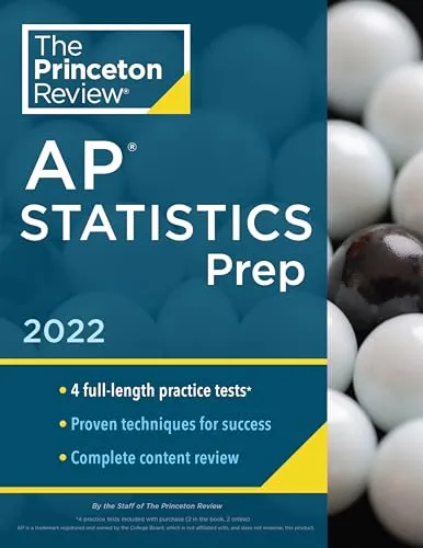 Princeton Review AP Statistics Prep 2022: 4 Practice Tests, Complete Content Review & Strategies