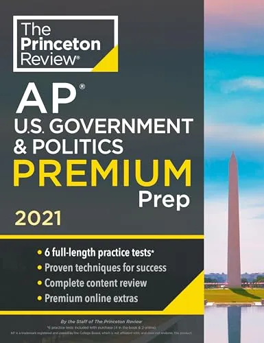 Princeton Review AP U.S. Government & Politics Premium Prep 2021 with 6 Practice Tests