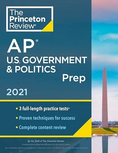 Princeton Review AP U.S. Government & Politics Prep 2021: 3 Practice Tests & Complete Review