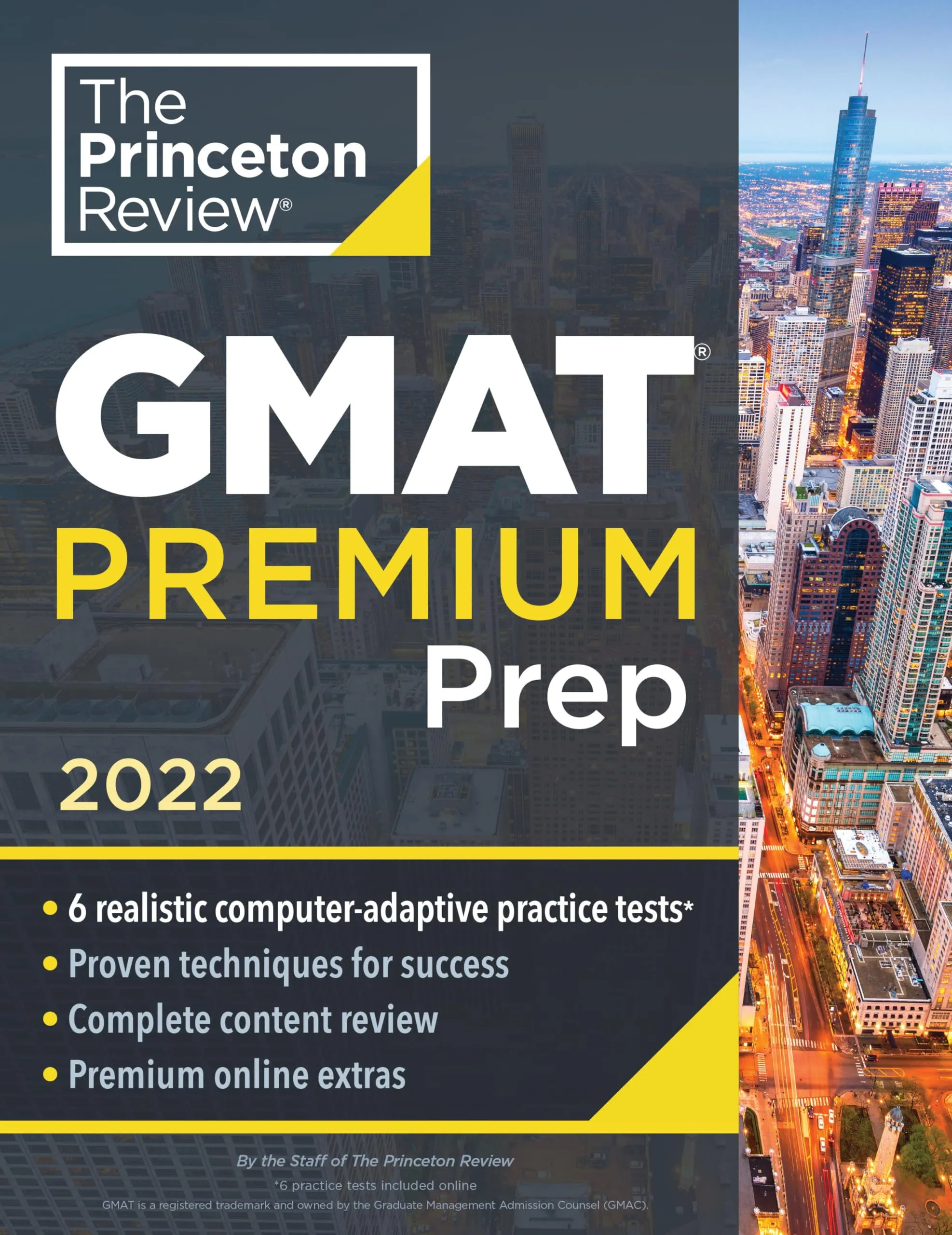 Princeton Review GMAT Premium Prep 2022: 6 Computer-Adaptive Tests, Techniques & Online Tools