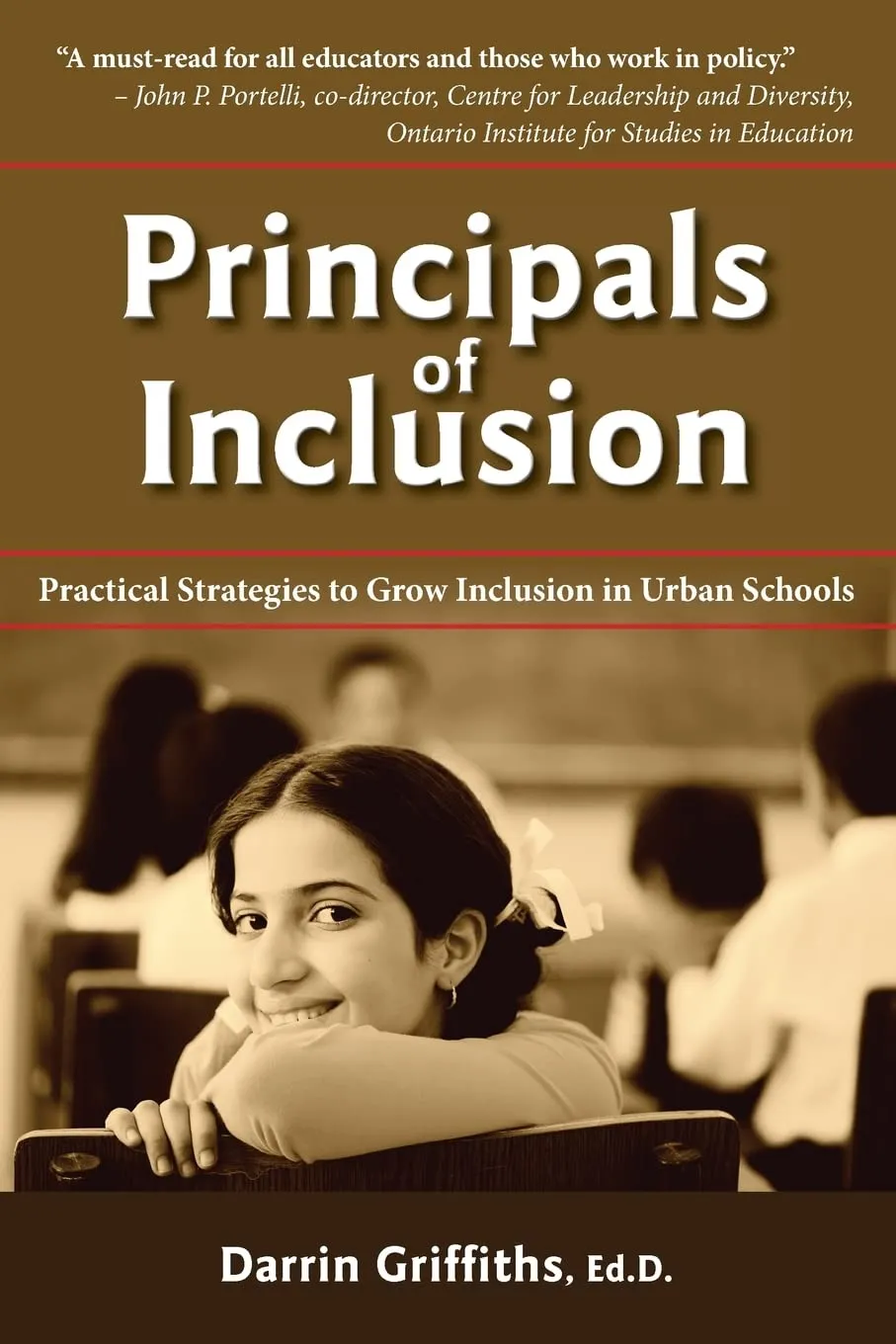 Principals of Inclusion: Strategies for Growing Inclusion in Urban Schools