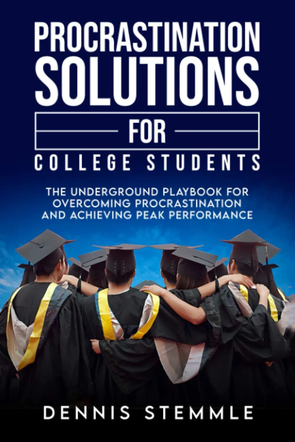 Procrastination Solutions for College Students: Overcome Challenges, Achieve Peak Performance