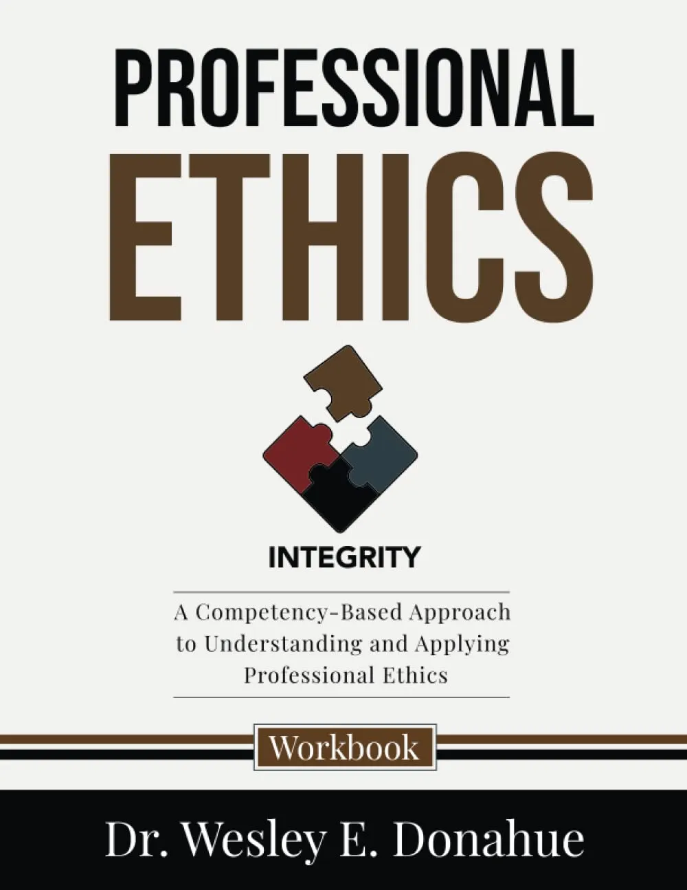 Professional Ethics Workbook for Understanding Ethics in Business Development