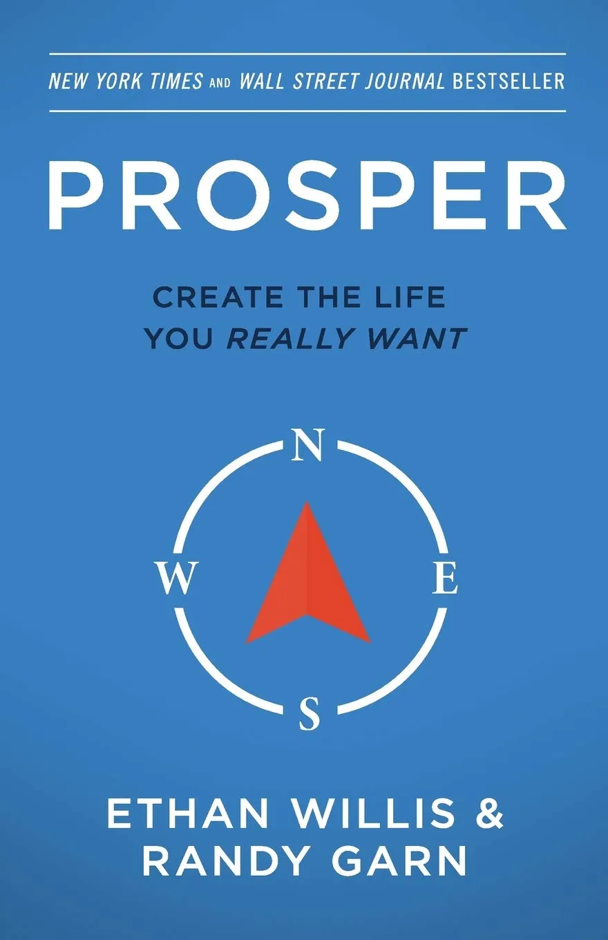 Prosper: Create Your Desired Life - Second Edition by Xulon Press