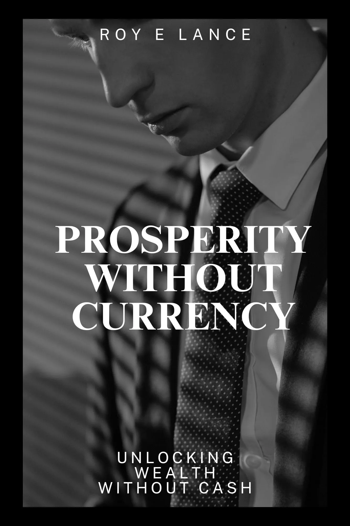 Prosperity Beyond Currency: Unlocking Wealth without Cash by Routledge