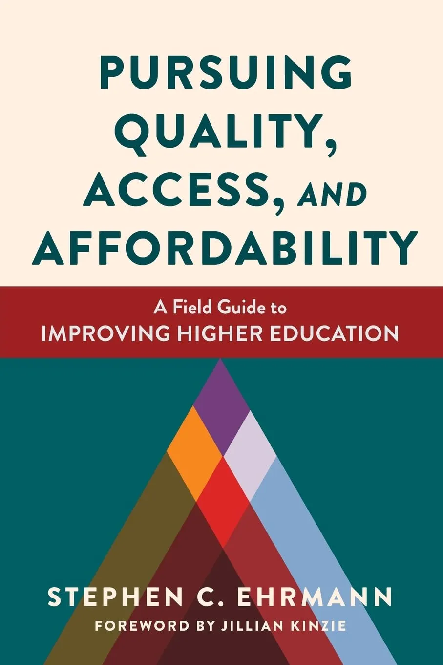 Pursuing Quality, Access, and Affordability in Higher Education by Stylus Publishing