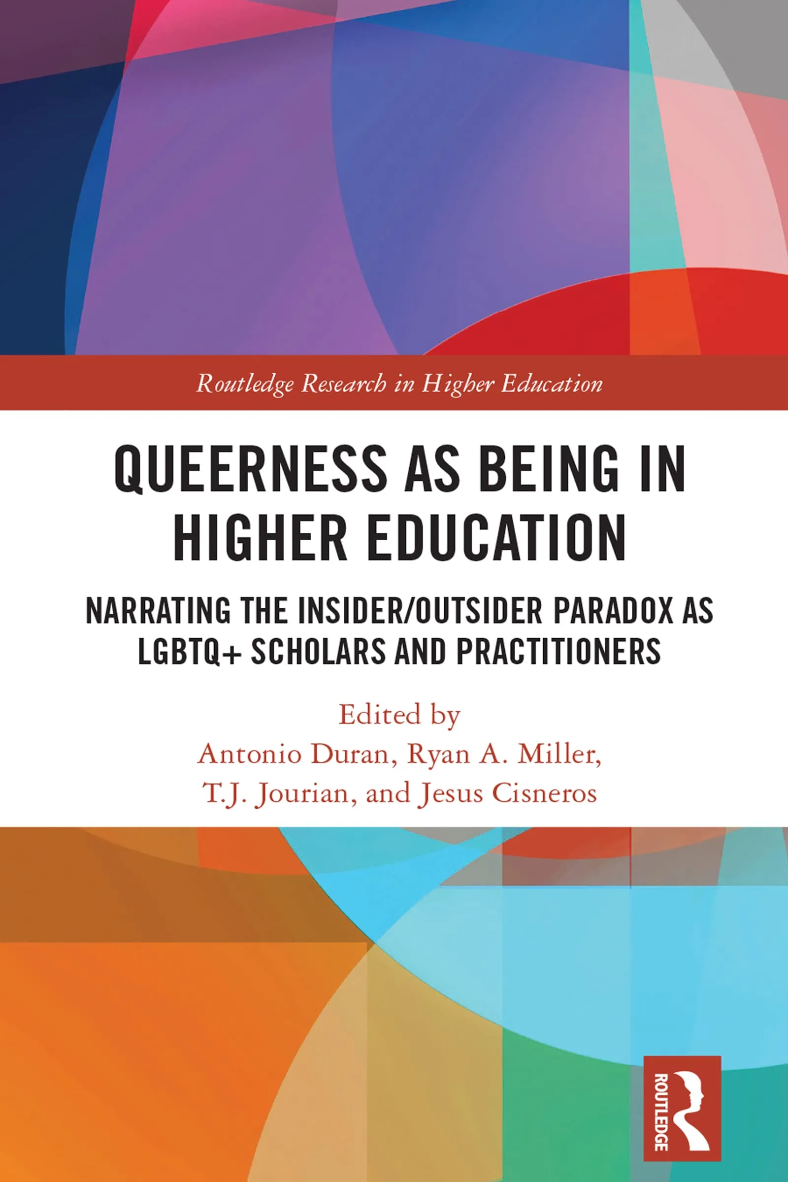 Queerness as Being in Higher Education: Insider/Outsider Paradox for LGBTQ+ Scholars