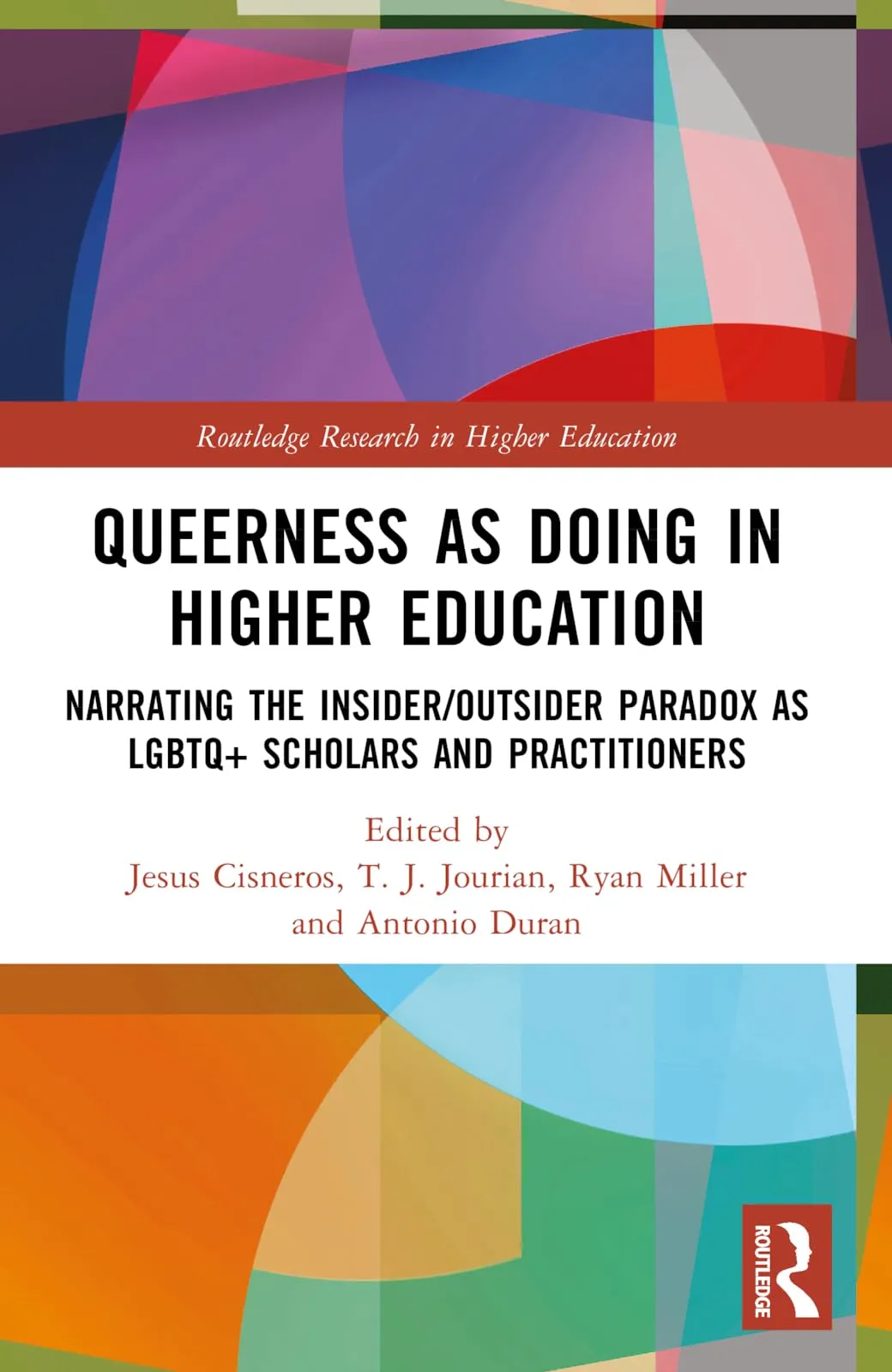 Queerness as Doing in Higher Education - Insights from LGBTQ+ Scholars and Practitioners