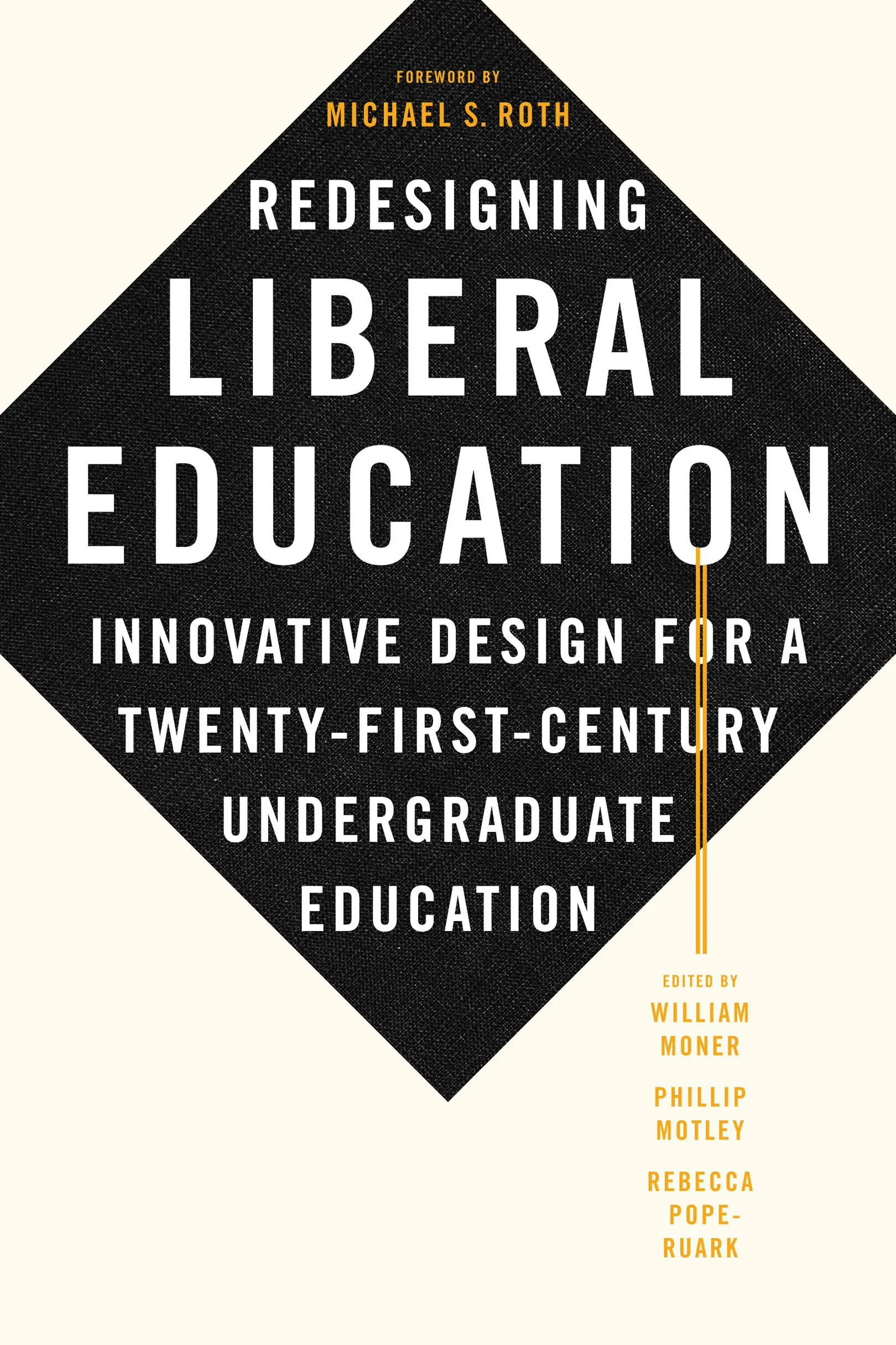 Redesigning Liberal Education: Innovative Twenty-First-Century Undergraduate Education