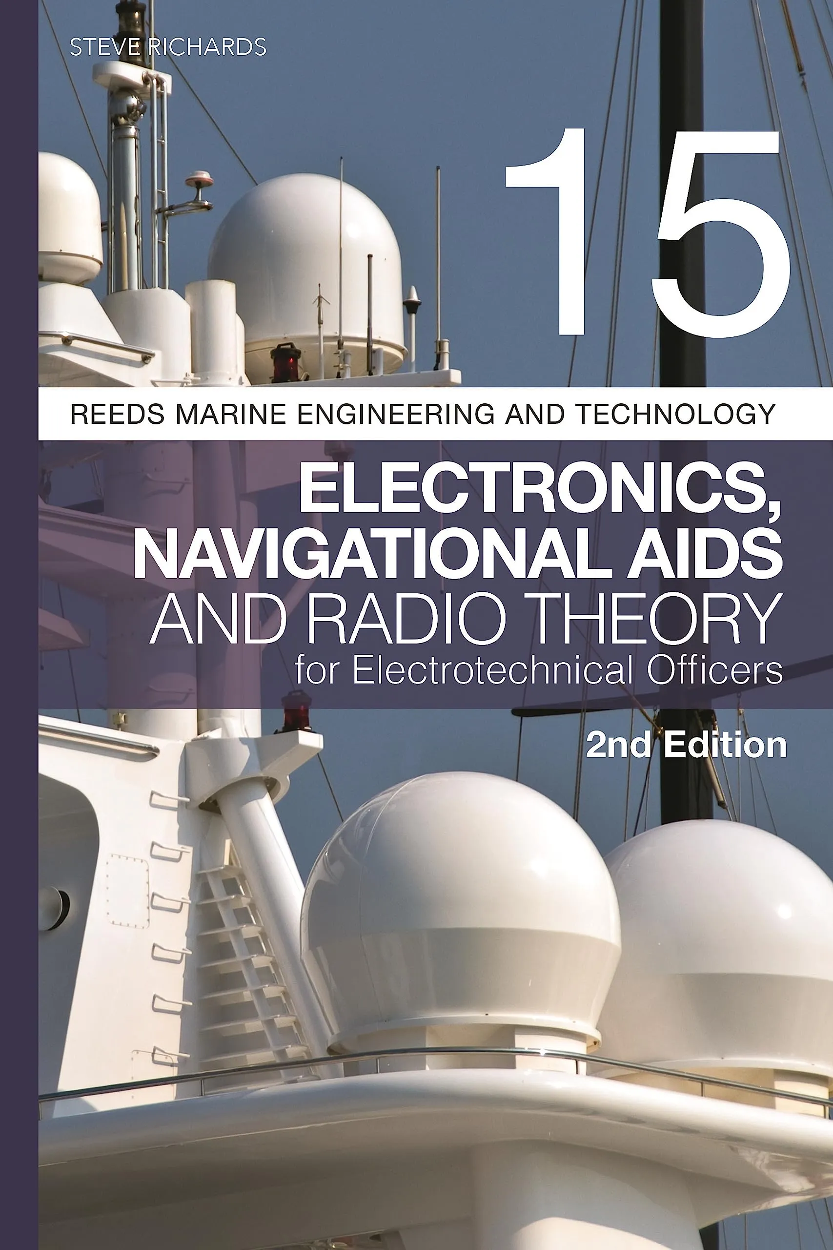 Reeds Vol 15: Electronics & Navigational Aids for Electrotechnical Officers, 2nd Edition