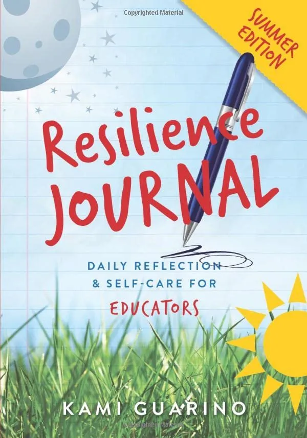 Resilience Journal for Educators - Daily Reflection & Self-Care - Summer Edition