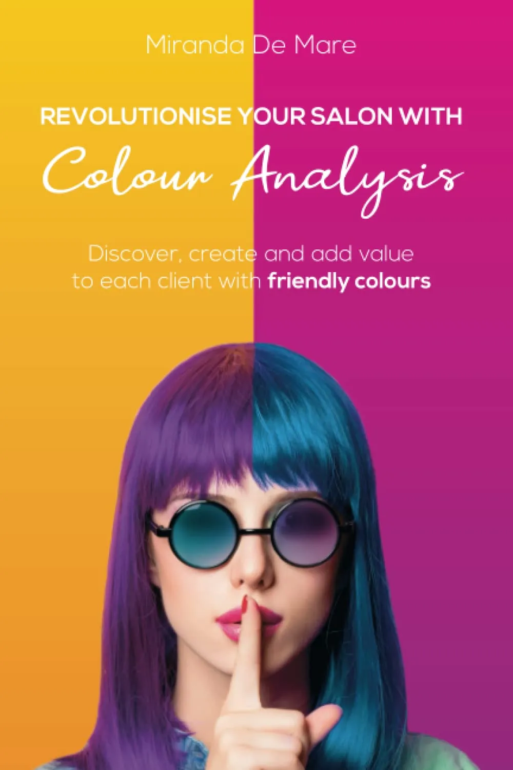 Revolutionize Your Salon with Colour Analysis: Enhance Client Experience and Boost Business Value