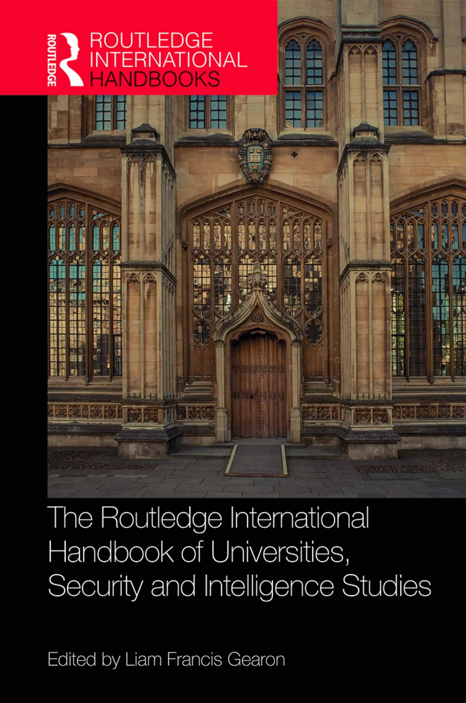 Routledge Handbook of Universities, Security and Intelligence Studies - In-depth Global Analysis