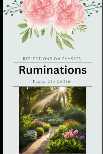 Ruminations: Reflections on Physics by Matthew Luke - Insightful Physics Perspectives