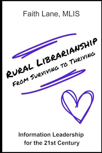 Rural Librarianship Guidebook for Thriving Community Libraries in 21st Century