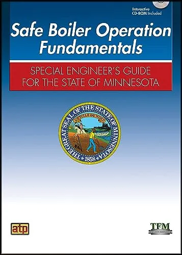 Safe Boiler Operation Fundamentals for Minnesota Special Engineer's License