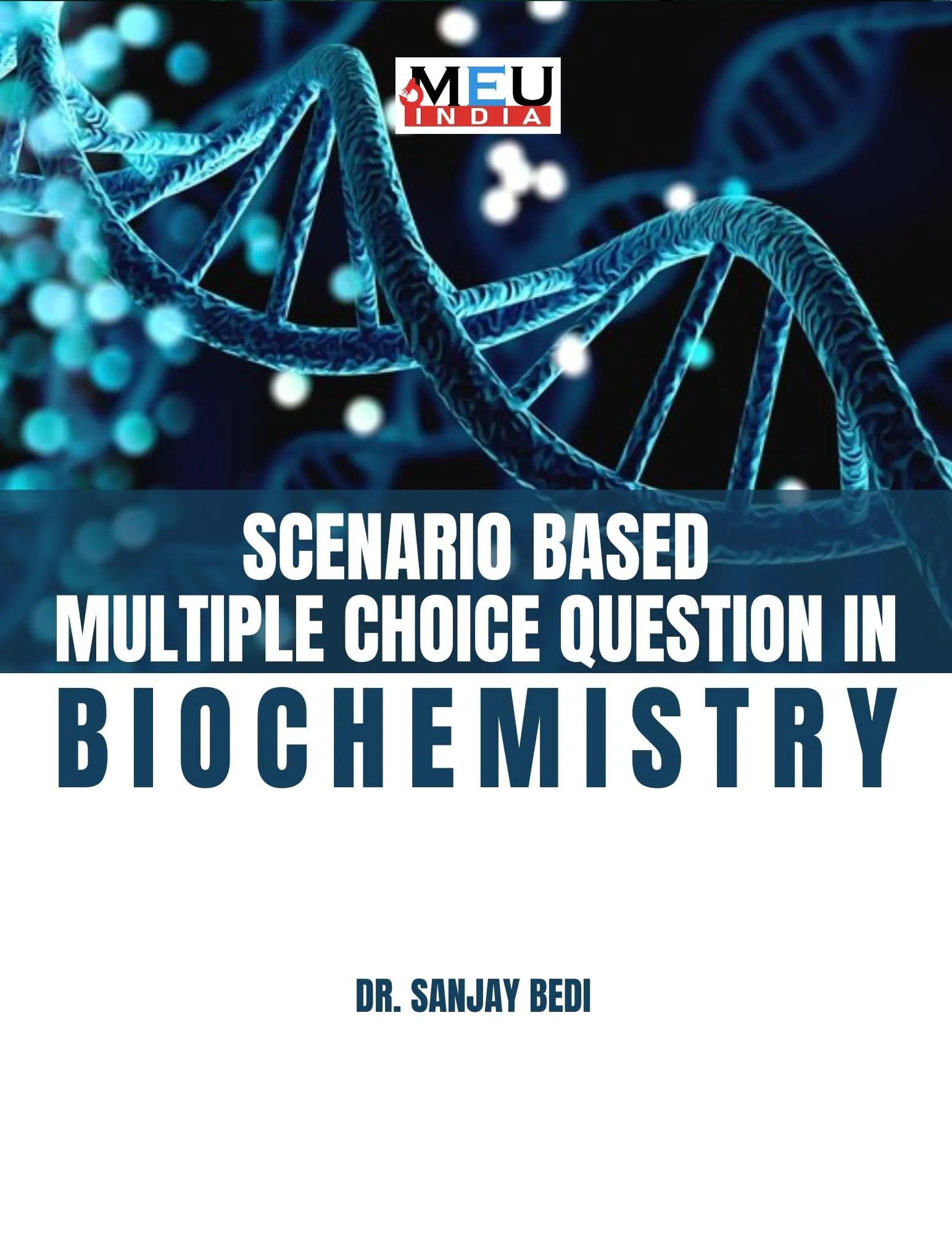 Scenario Based Multiple Choice Questions in Biochemistry Book 4 by Pamela Wible, MD