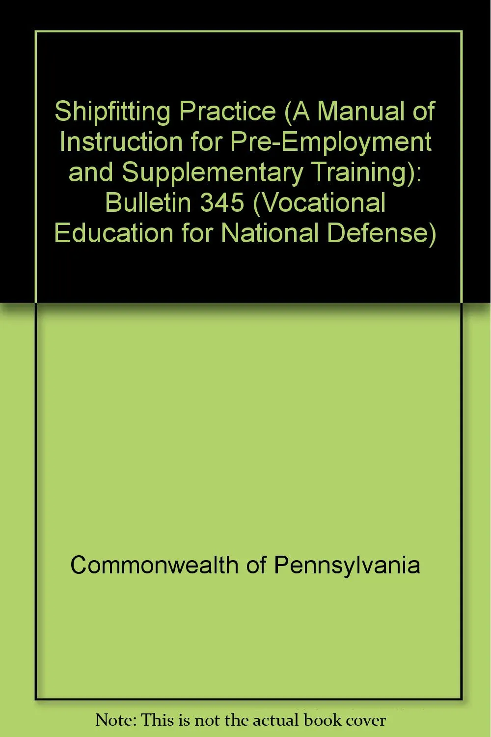 Shipfitting Practice Manual for Pre-Employment Training by Xulon Press