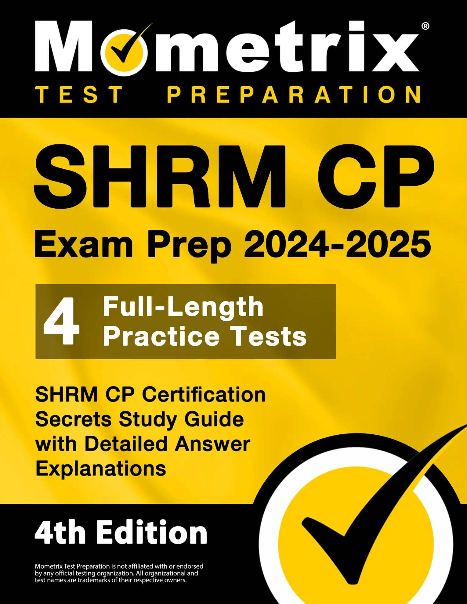 SHRM CP Exam Prep 2024-2025 with 4 Full-Length Practice Tests & Detailed Answer Explanations