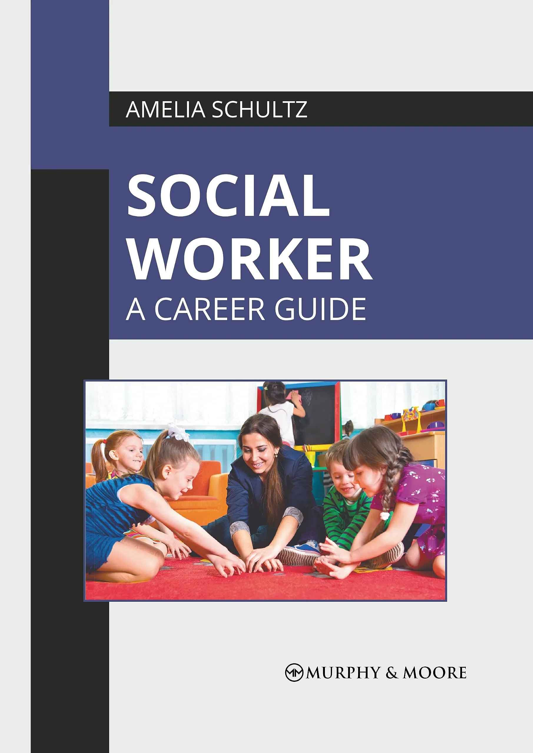 Social Worker Career Guide - Enhance Social Well-being, Justice & Integrity