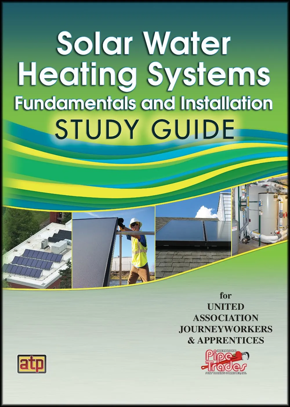 Solar Water Heating Systems Study Guide with Review Questions and Activities