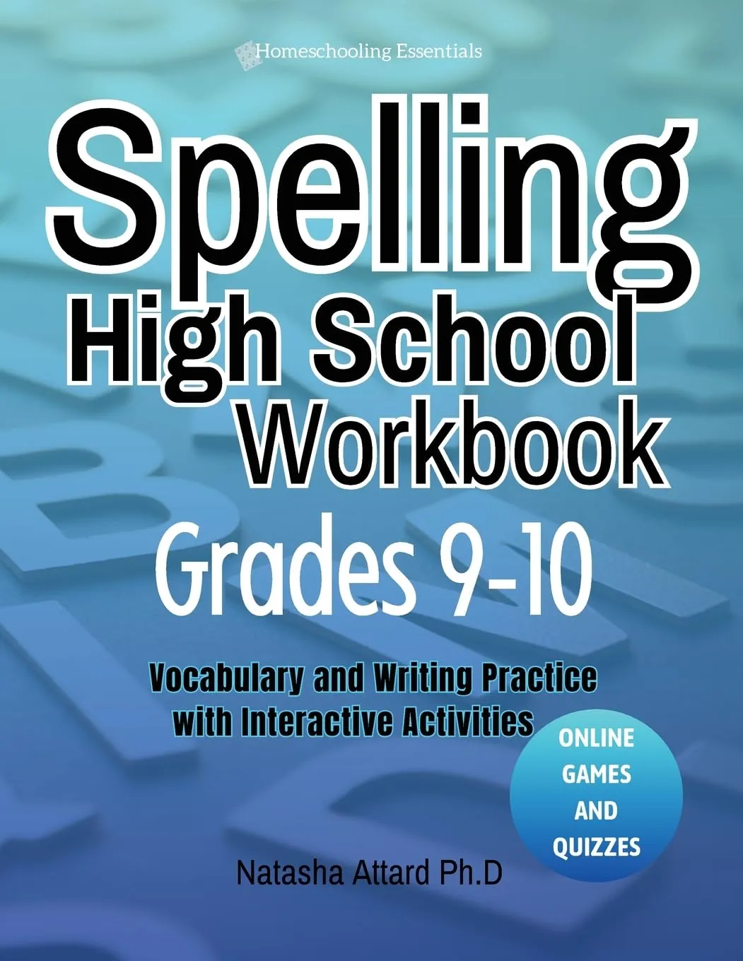 Spelling High School Workbook Grades 9-10: Vocabulary Writing Practice with Interactive Activities