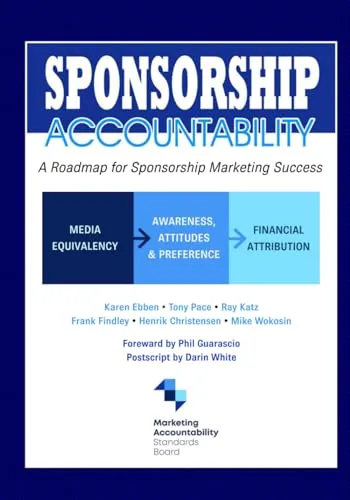 Sponsorship Accountability: A Roadmap for Marketing Success by Wiley