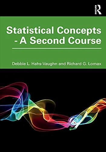 Statistical Concepts - A Second Course by Routledge for Advanced Statistical Analysis