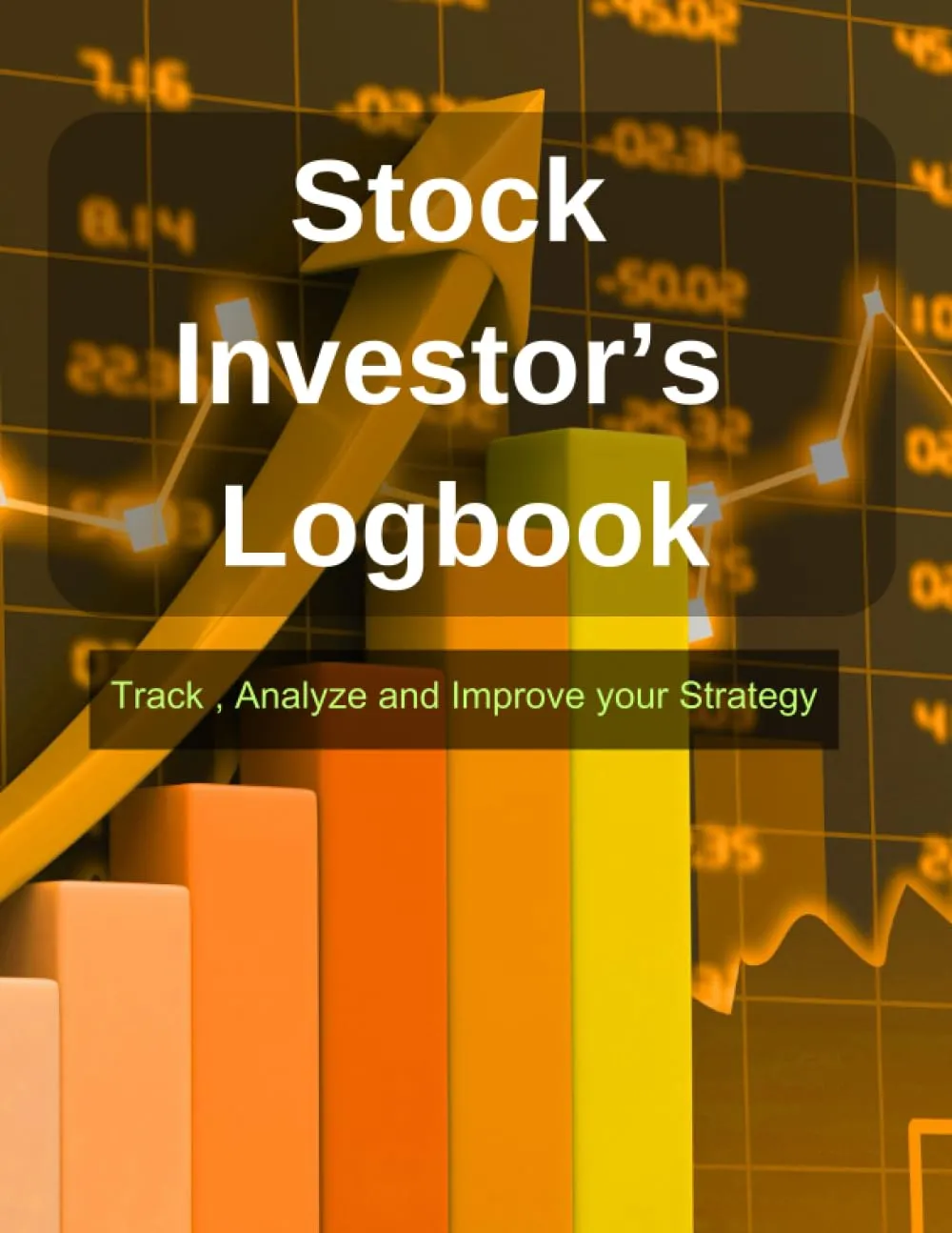 Stock Investment Logbook for Strategy Improvement