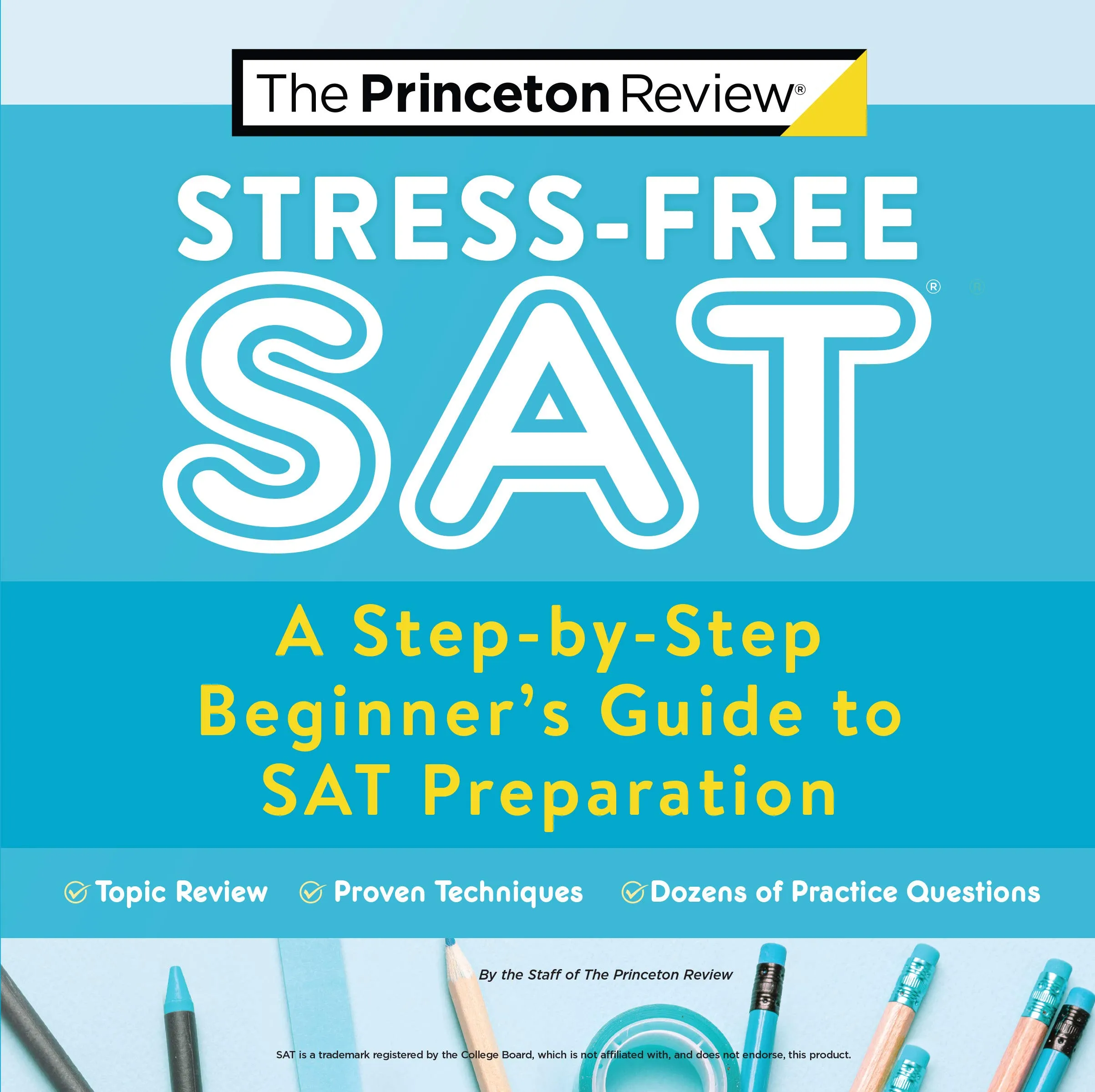 Stress-Free SAT Guide for Beginners: Step-by-Step Prep for College Test Success