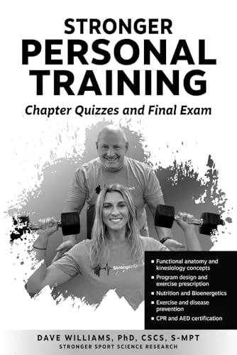 Stronger Personal Training Chapter Quizzes and Final Exam for Enhanced Learning