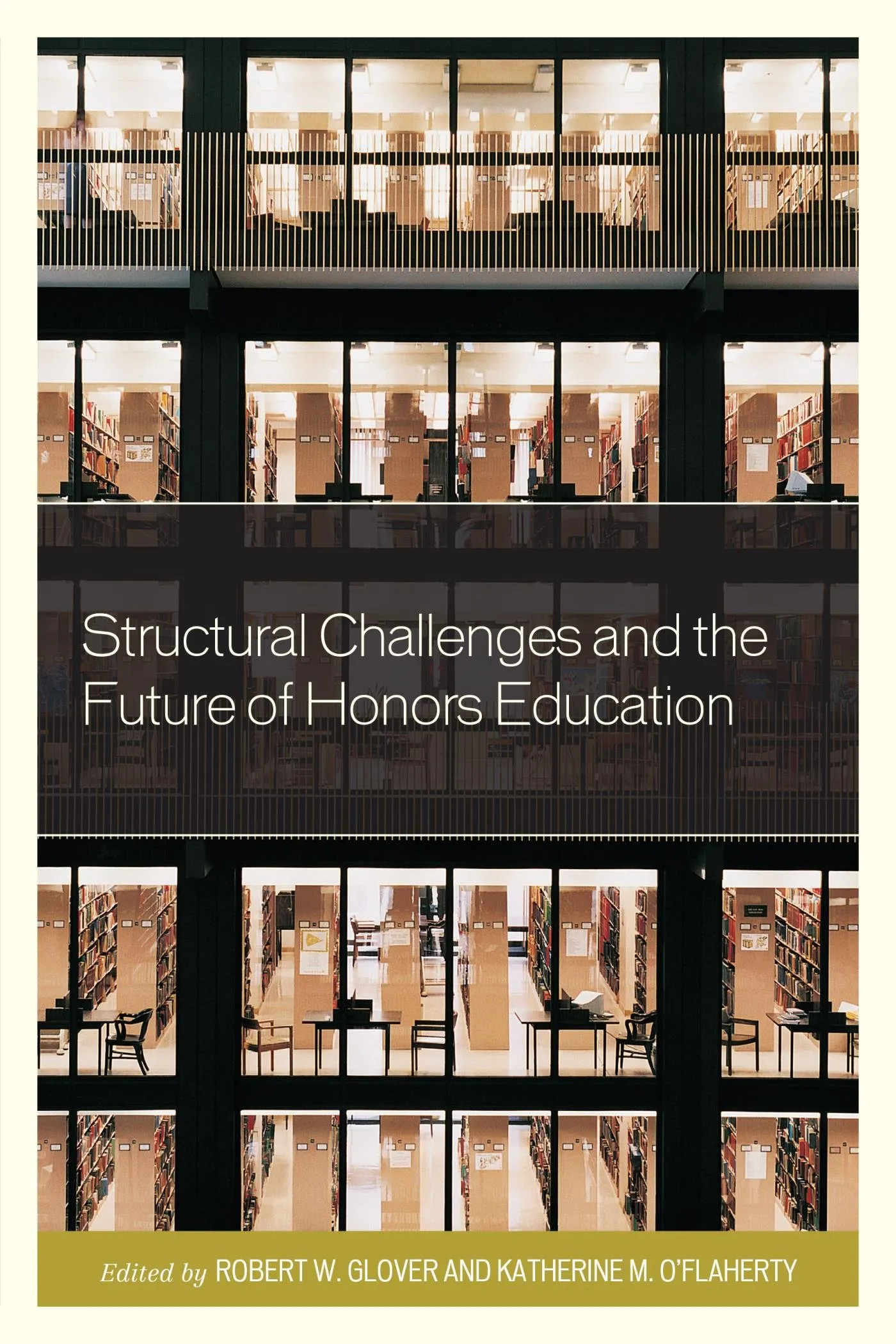 Structural Challenges in Honors Education - Insights for Future Development