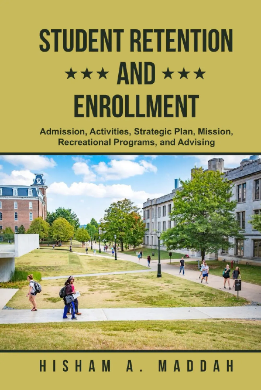 Student Retention and Enrollment Strategies: Admission, Activities, Strategic Plan, and Advising