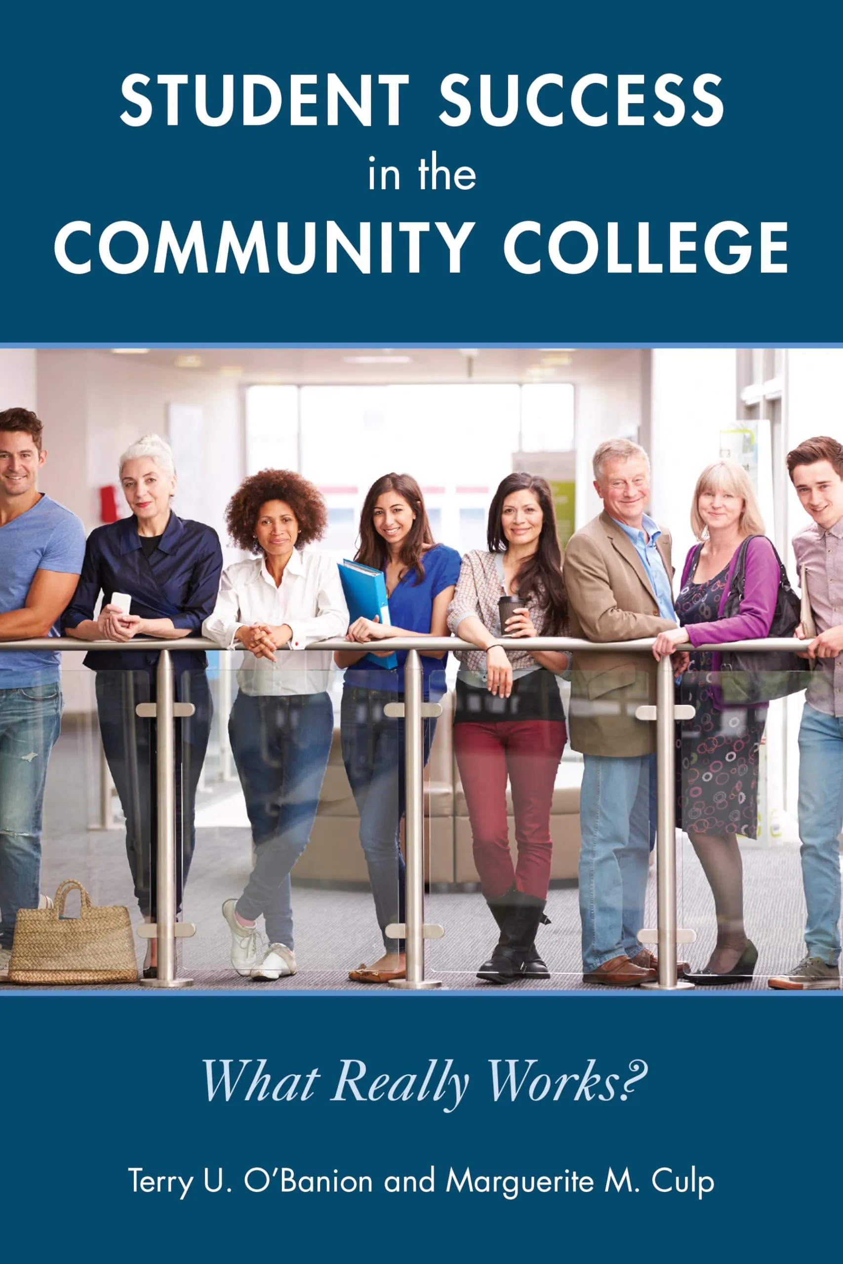 Student Success in Community College: What Really Works? by Rowman & Littlefield Publishers