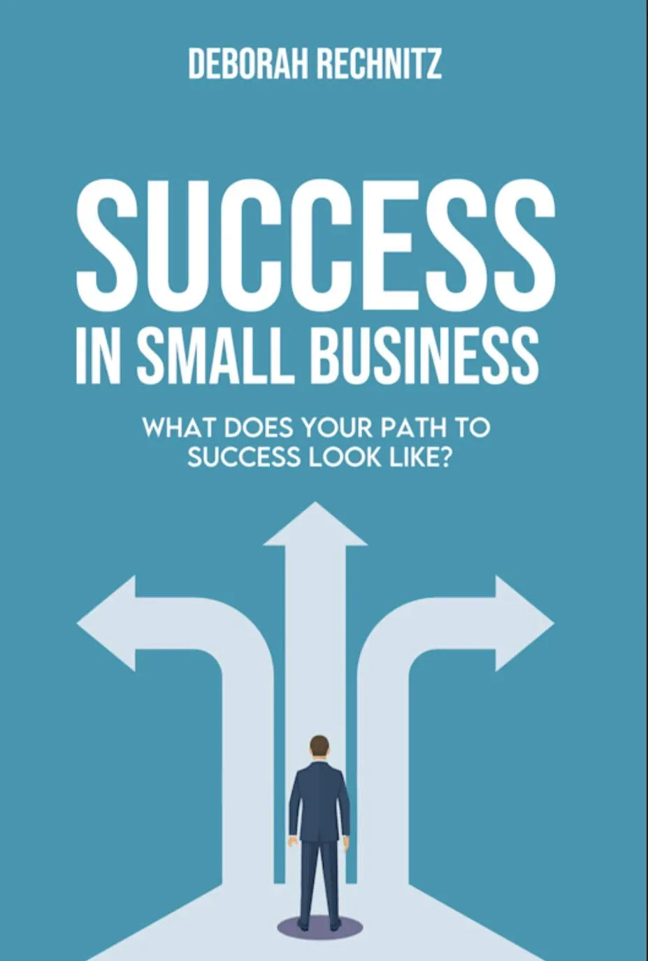 Success in Small Business: Your Path to Achieving Goals with Routledge