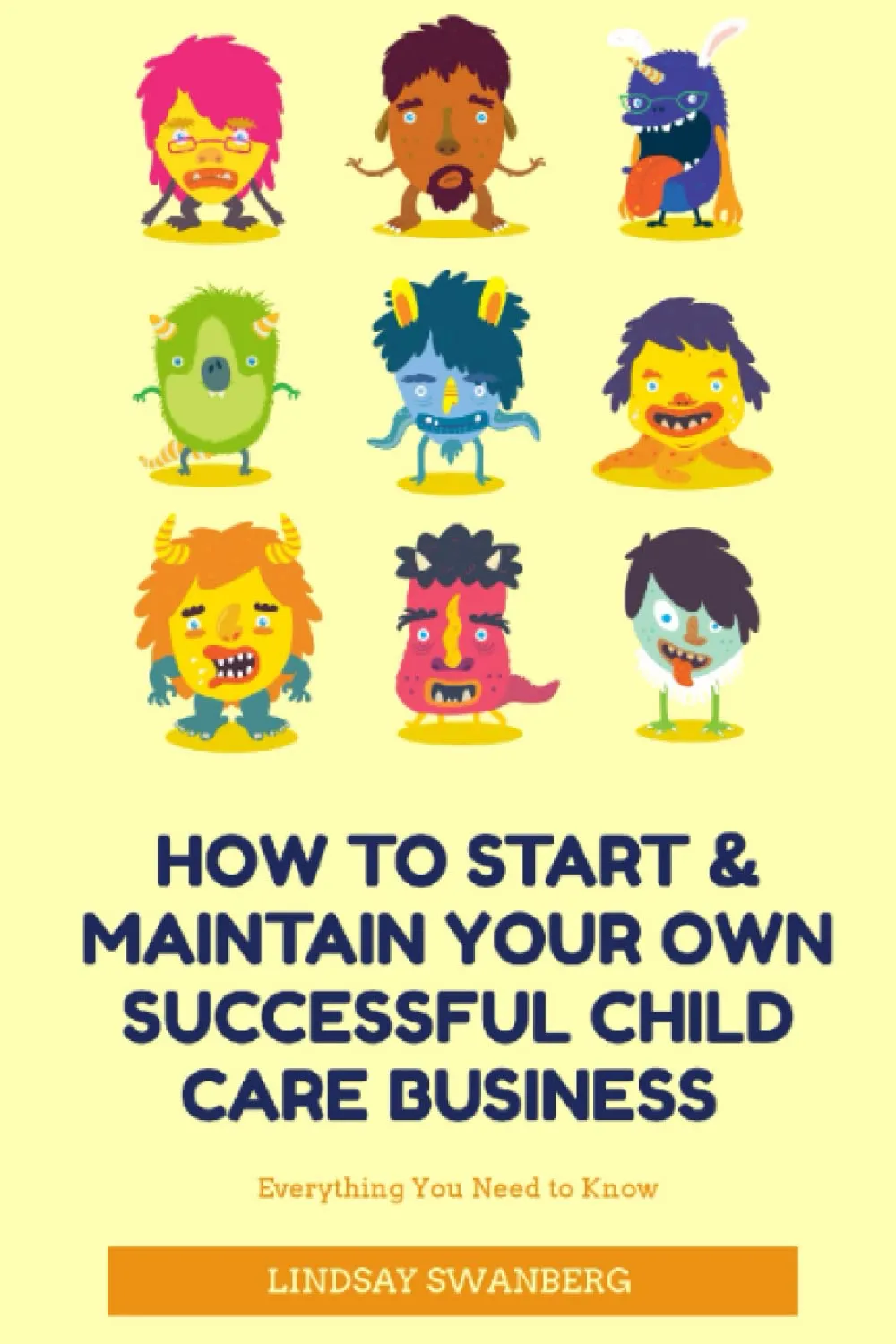 Successful Child Care Business: Your Guide to Empowering Careers in Early Childhood Education