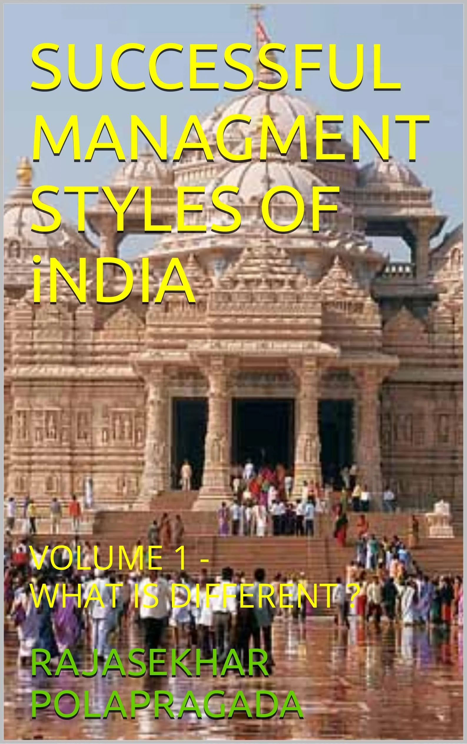 Successful Management Styles of India Volume 1 - What is Different?